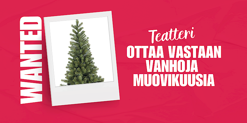 Wanted: Tuo meille vanha muovikuusi!